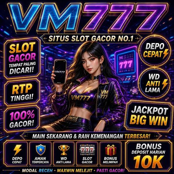 VM777 - vm777 Destinasi Slot Online Indonesia dengan Ragam Tema Menarik